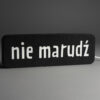 Lampa LED z napisem NIE MARUDŹ